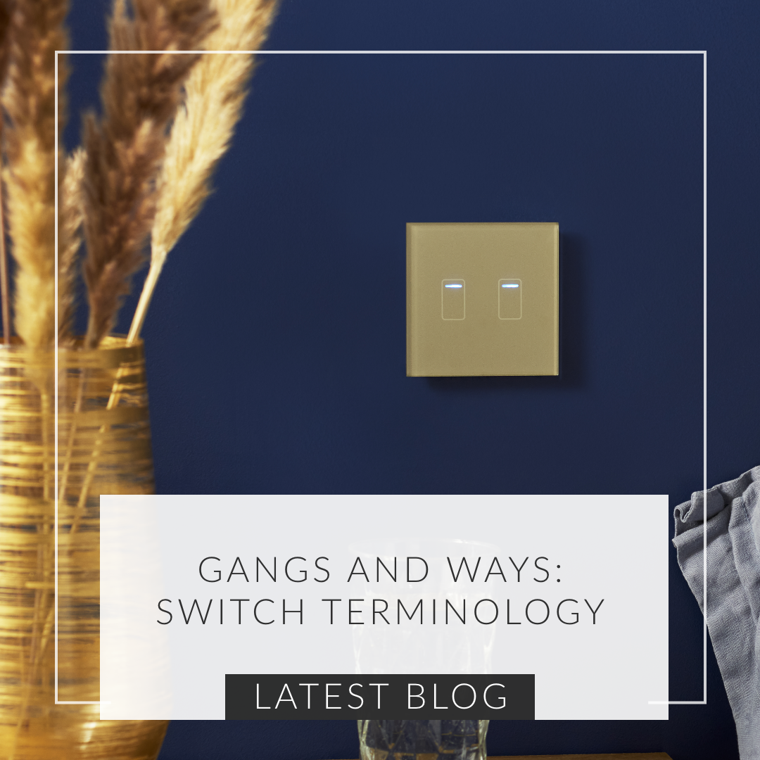 Gangs & Ways - Lightswitch Terminology Explained